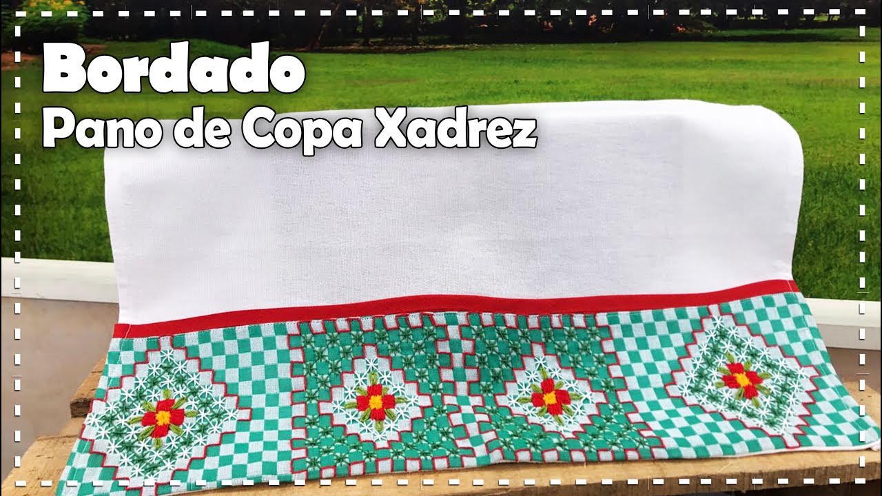 BORDADO EM PANO DE COPA XADREZ VERDE com Ana Maria Ronchel - Programa Arte Brasil - 17/07/2017