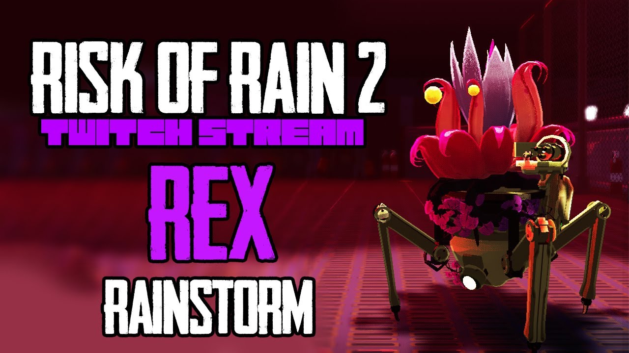 Rex Rainstorm Run (Ft Sinvicta) - Hutts Streams Risk of Rain 2