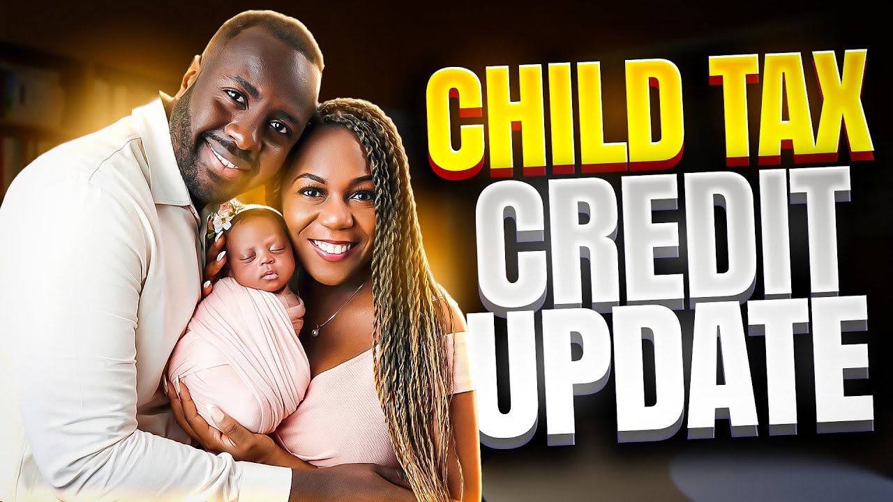 Child Tax Credit 2024 Update: Don't Miss Out on Extra Benefits!