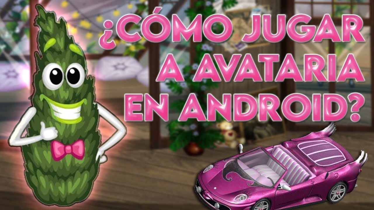 🌷; ¿Cómo JUGAR a AVATARIA en ANDROID?