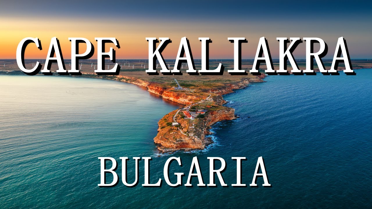 Cape Kaliakra | Bulgaria | Best Destination To Visit
