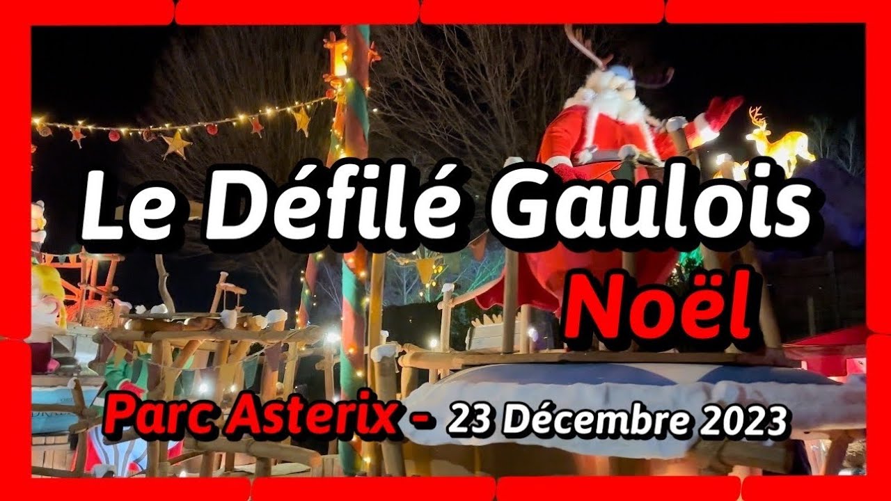 Parc Asterix - Le Défilé Gaulois Noël - 23.12.23 @ParcAsterixTV