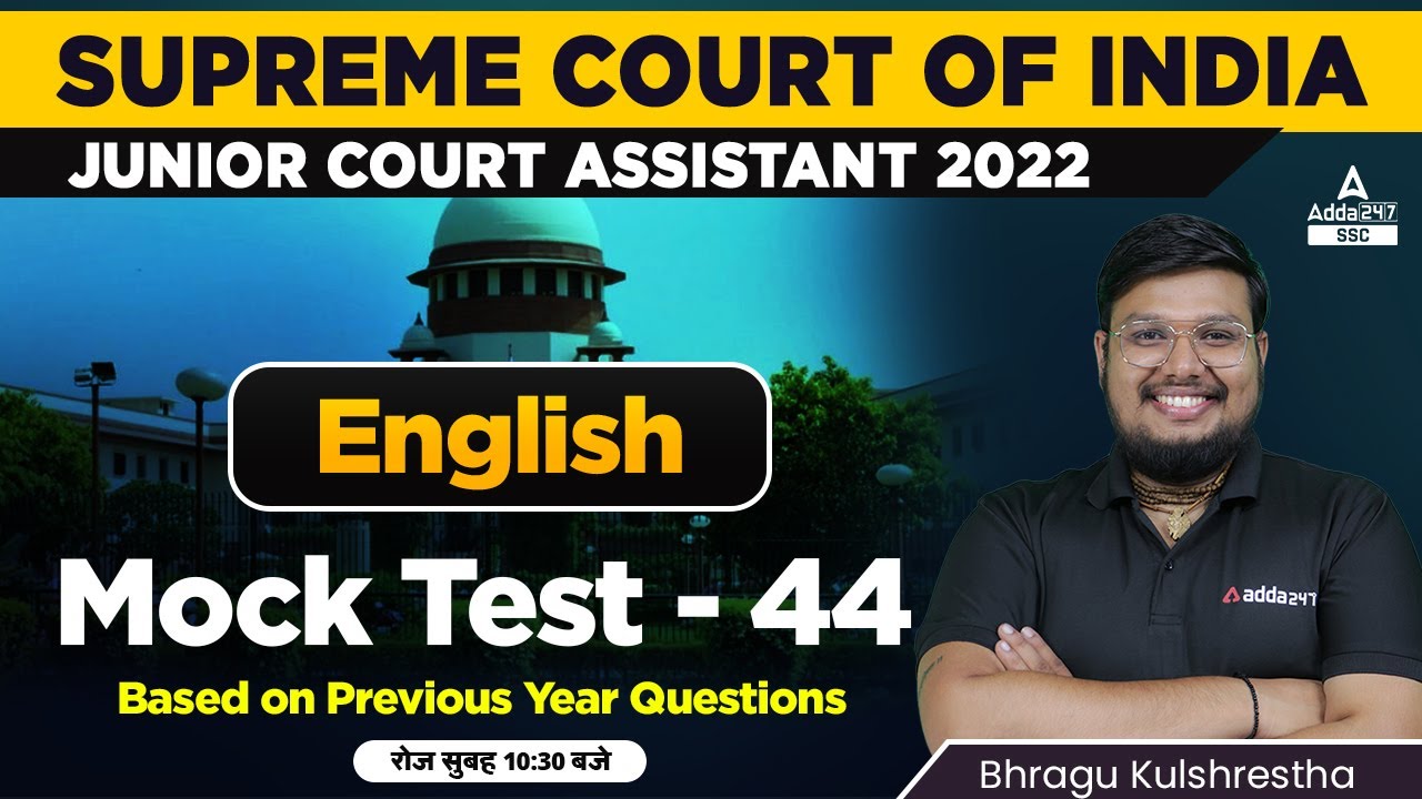 Supreme Court Junior Court Assistant | English by Bhragu Kulshrestha | Mock Test 44