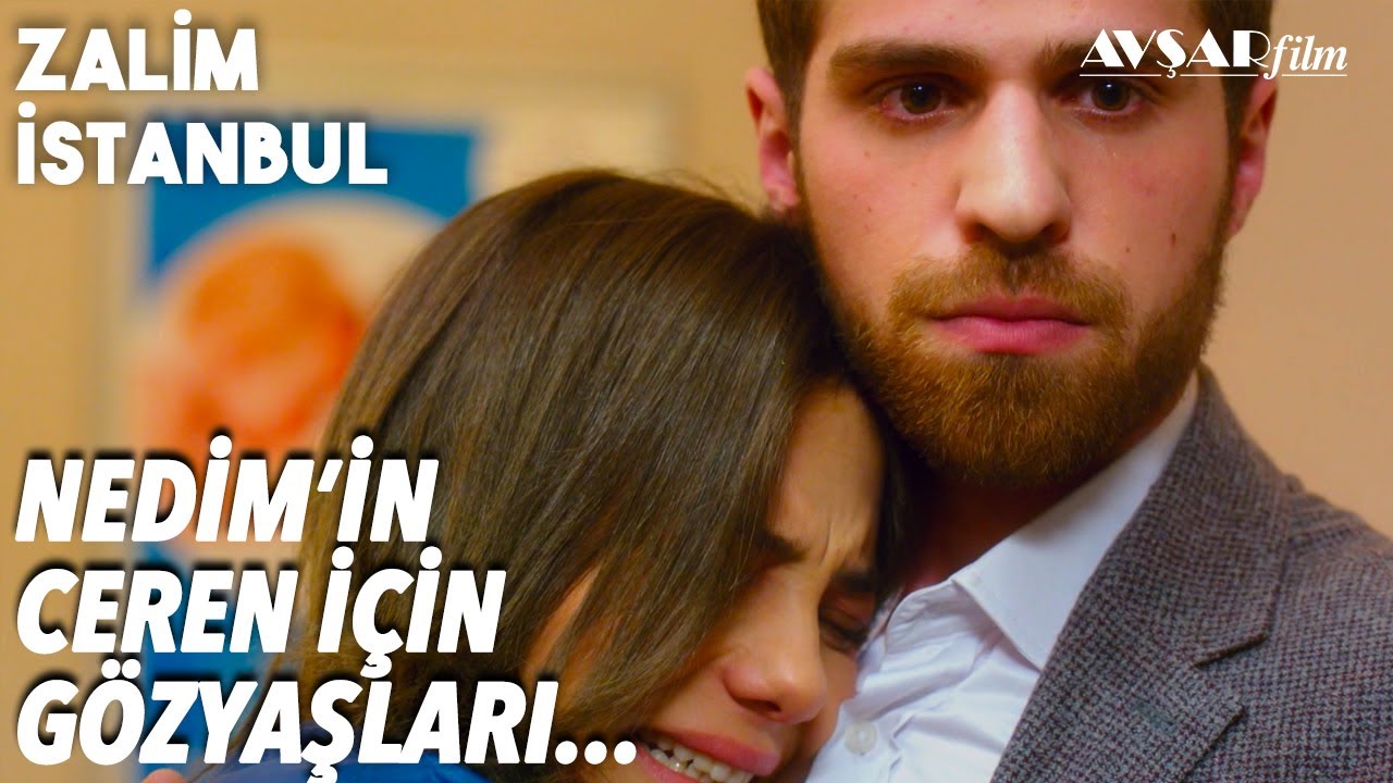 Canım Çok Yanıyor😢 Nedim Ceren'i Teselli Ediyor - Zalim İstanbul 32. Bölüm