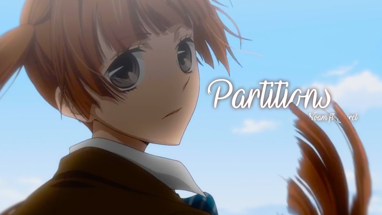 AMV || Partitions (Lyrics)