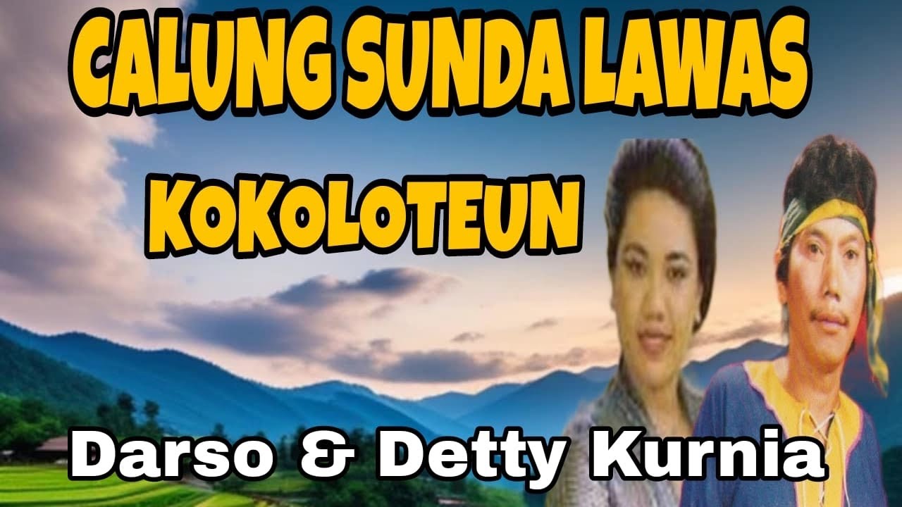 KOKOLOTEUN‼️CALUNG DARSO LAWAS 