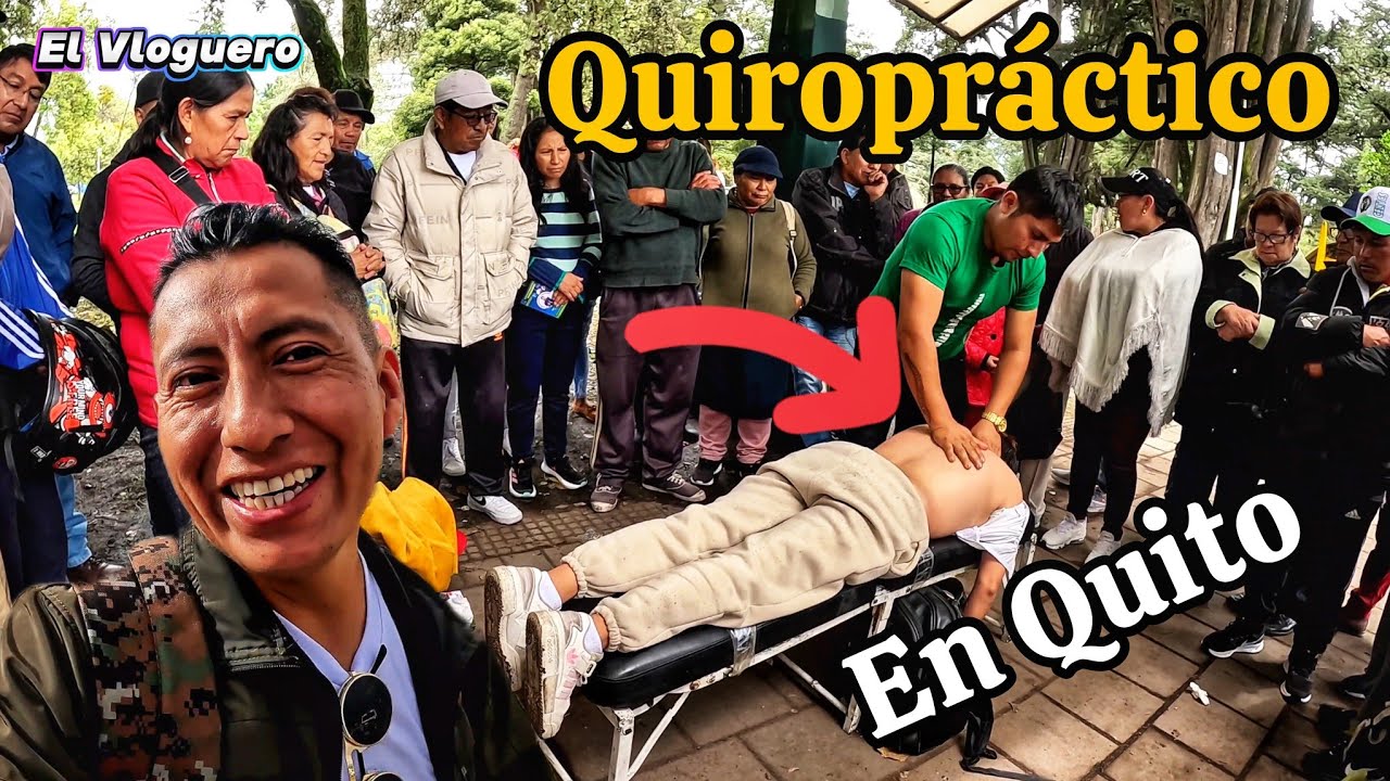 Sanaci&oacute;n Quiropr&aacute;ctica: Conoce al Especialista de Quito