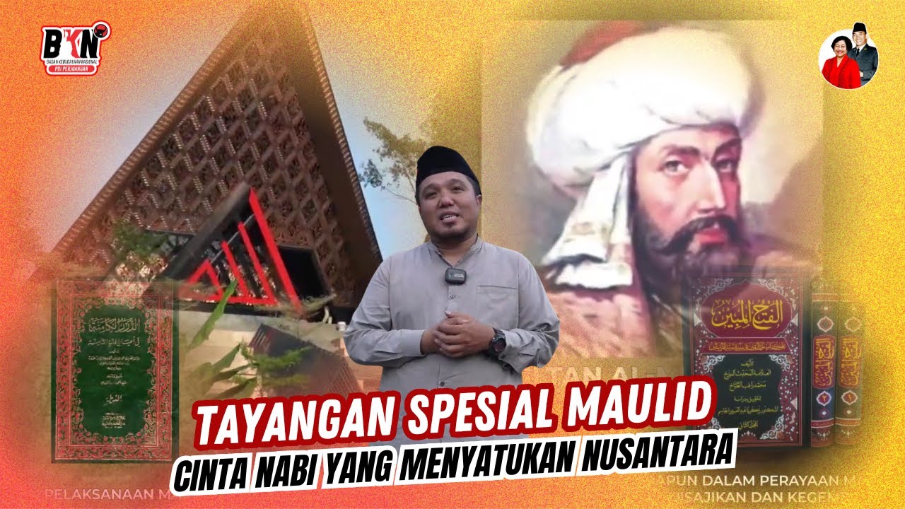 Spesial Maulid; Cinta Nabi yang Menyatukan Nusantara