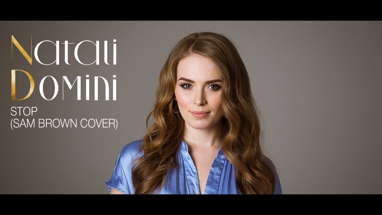 Natali Domini - Stop (Sam Brown Cover)