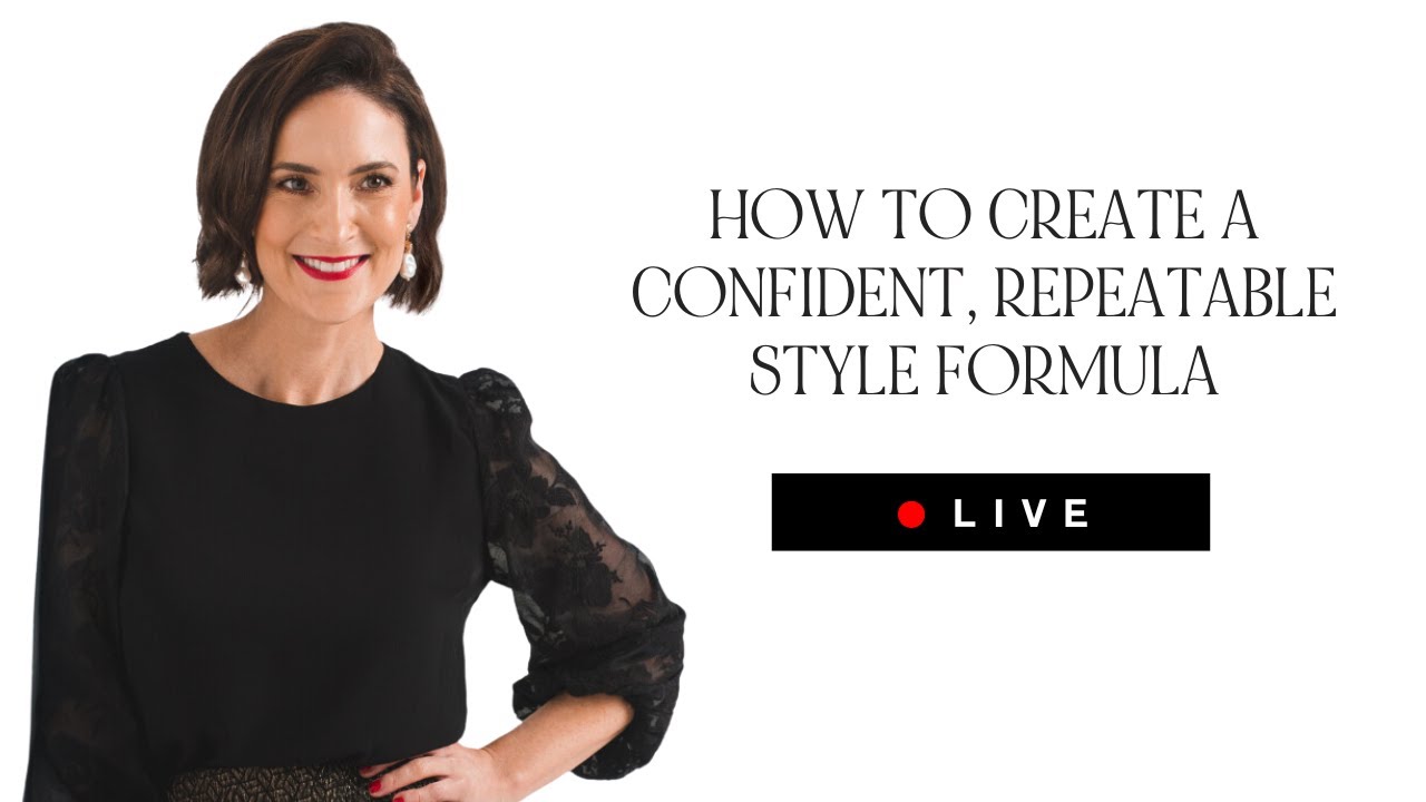 How to Create a Confident, Repeatable Style Formula