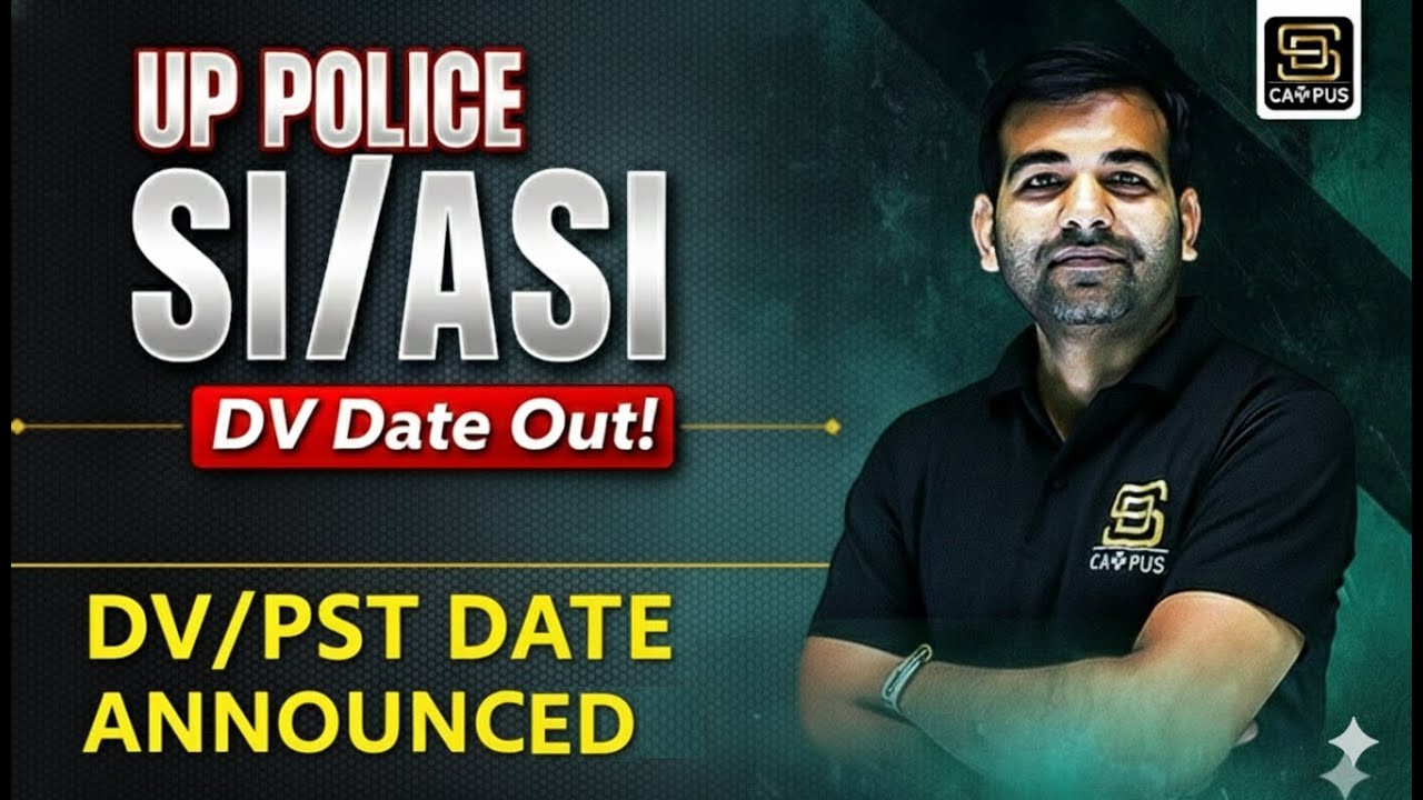 UP Police | SI ASI | DV Date Announced | SD Campus