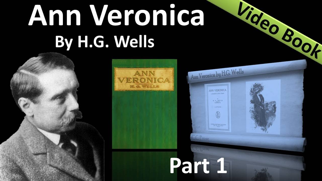 Part 1 - Ann Veronica Audiobook by H. G. Wells (Chs 01 -03)