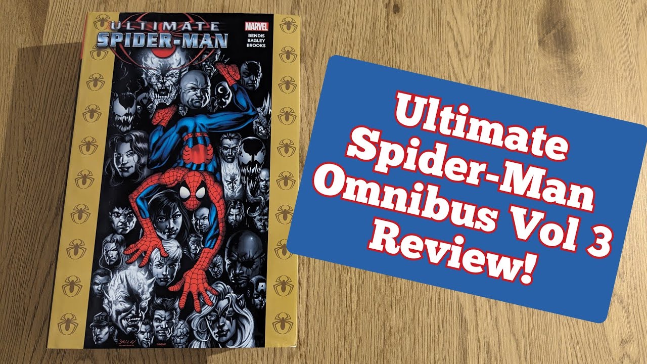 Ultimate Spider-Man Omnibus Volume 3 Review