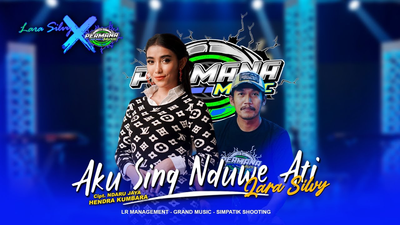 AKU SING NDUWE ATI - Lara Silvy feat Cak Nophie 'PERMANA MUSIC'