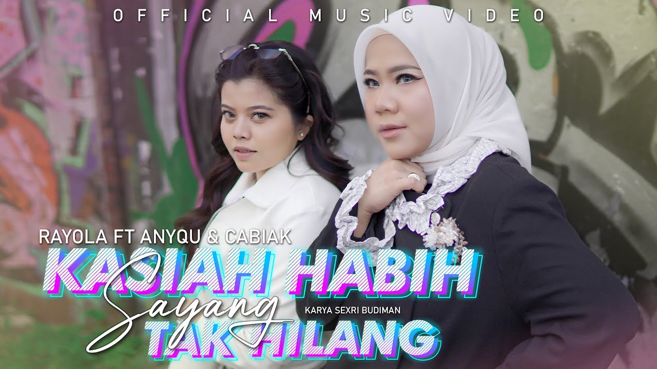Kasiah Habih Sayang Tak Hilang – Rayola ft Anyqu & Cabiak | Lagu Minang Viral Terbaru 2025