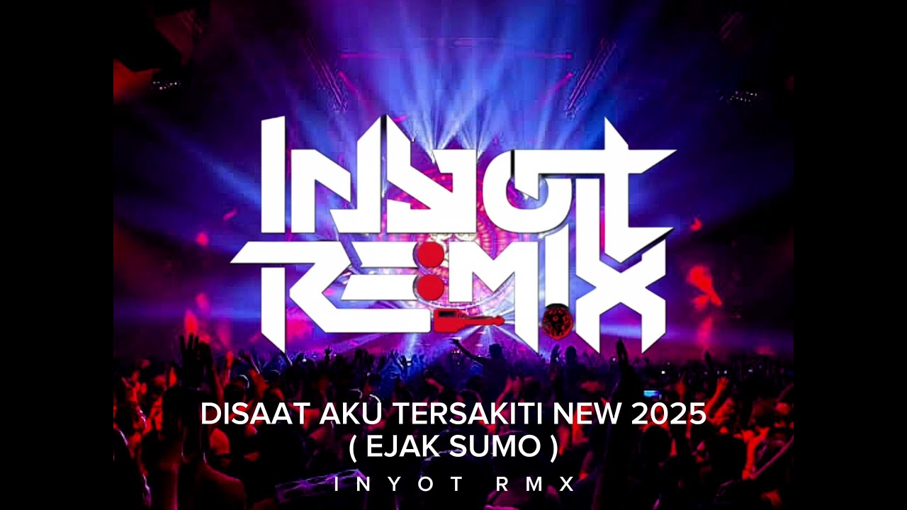 DISAAT AKU TERSAKITI - DJ REMIX FUNKOT 2025 NEW