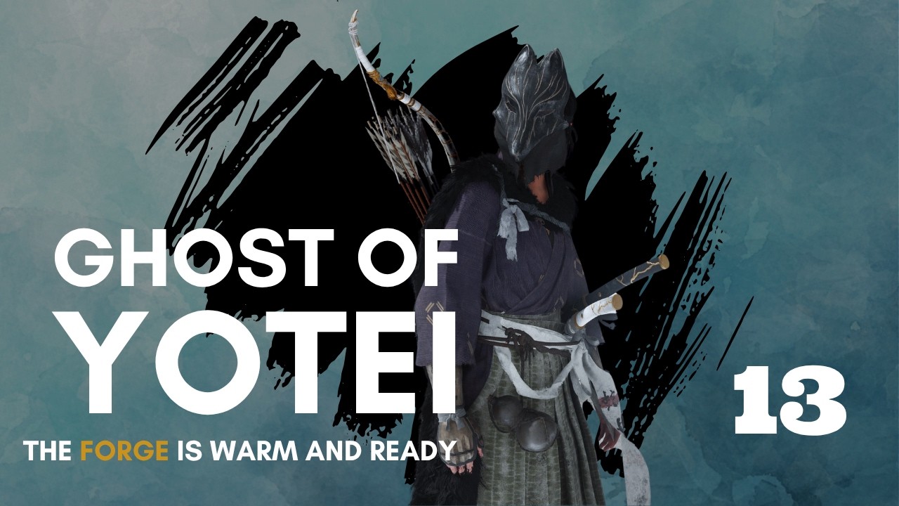Let's play GHOST OF YOTEI on PS5 | Episode 13: THE FORGE WILL BE WARM AND READY