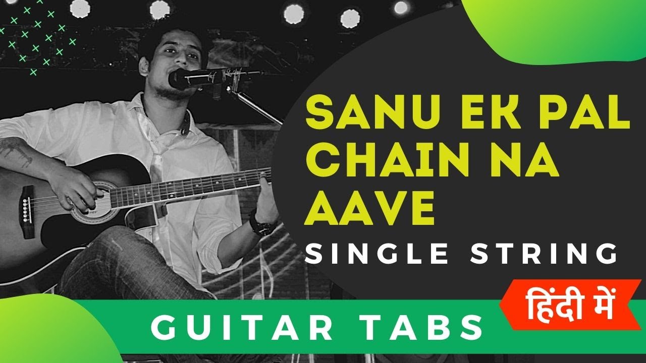 Sanu Ek Pal Chain Na Aave | Single String Guitar Tabs/Lead/solo Lesson for Beginners | Raid