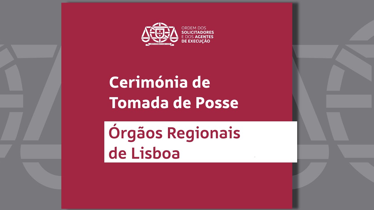 Cerimónia de Tomada de Posse | Órgãos Regionais de Lisboa