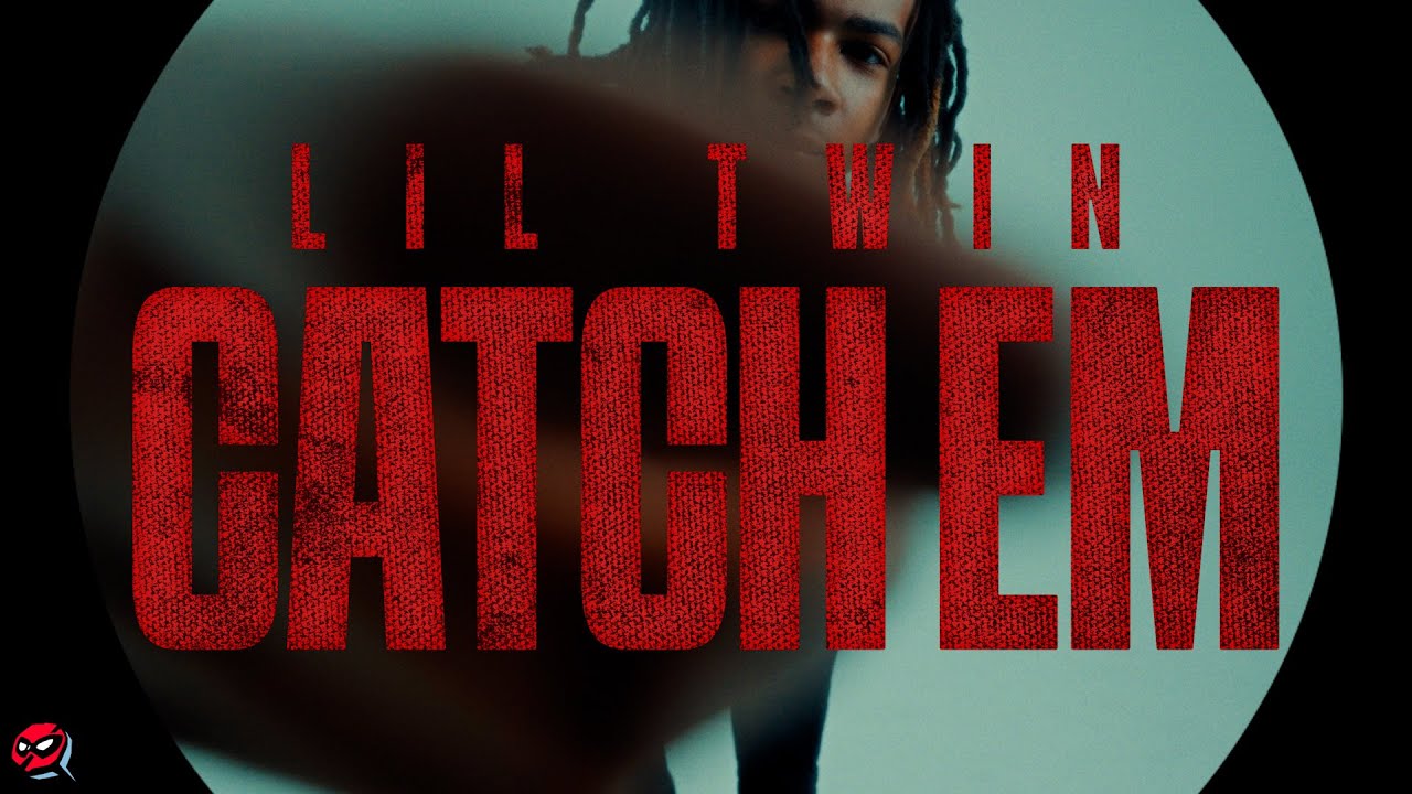 Liltwin - Catch Em [Official Music Video]