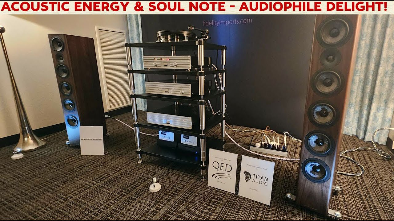 Acoustic Energy AE520 Speakers & Soul Note Electronics = Great Demo