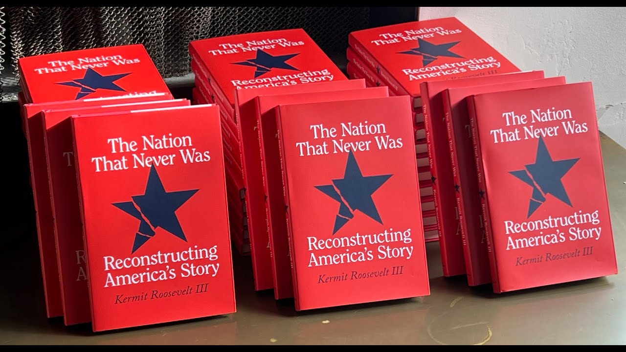 Kermit Roosevelt: The Nation That Never Was