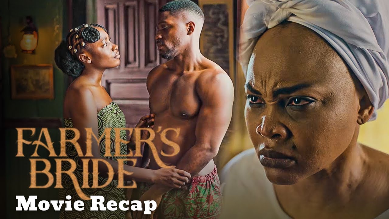 FARMER’S BRIDE - Full Movie Recap / Review - Tobi Bakre, Mercy Aigbe, Femi Branch - Nollywood Movie