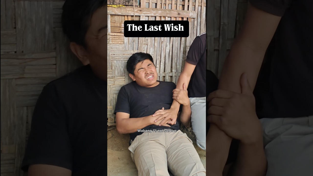 The last wish 😂 #comedy #funny #comedyfilms #nagagenz #memes #nagaland #comedymovies