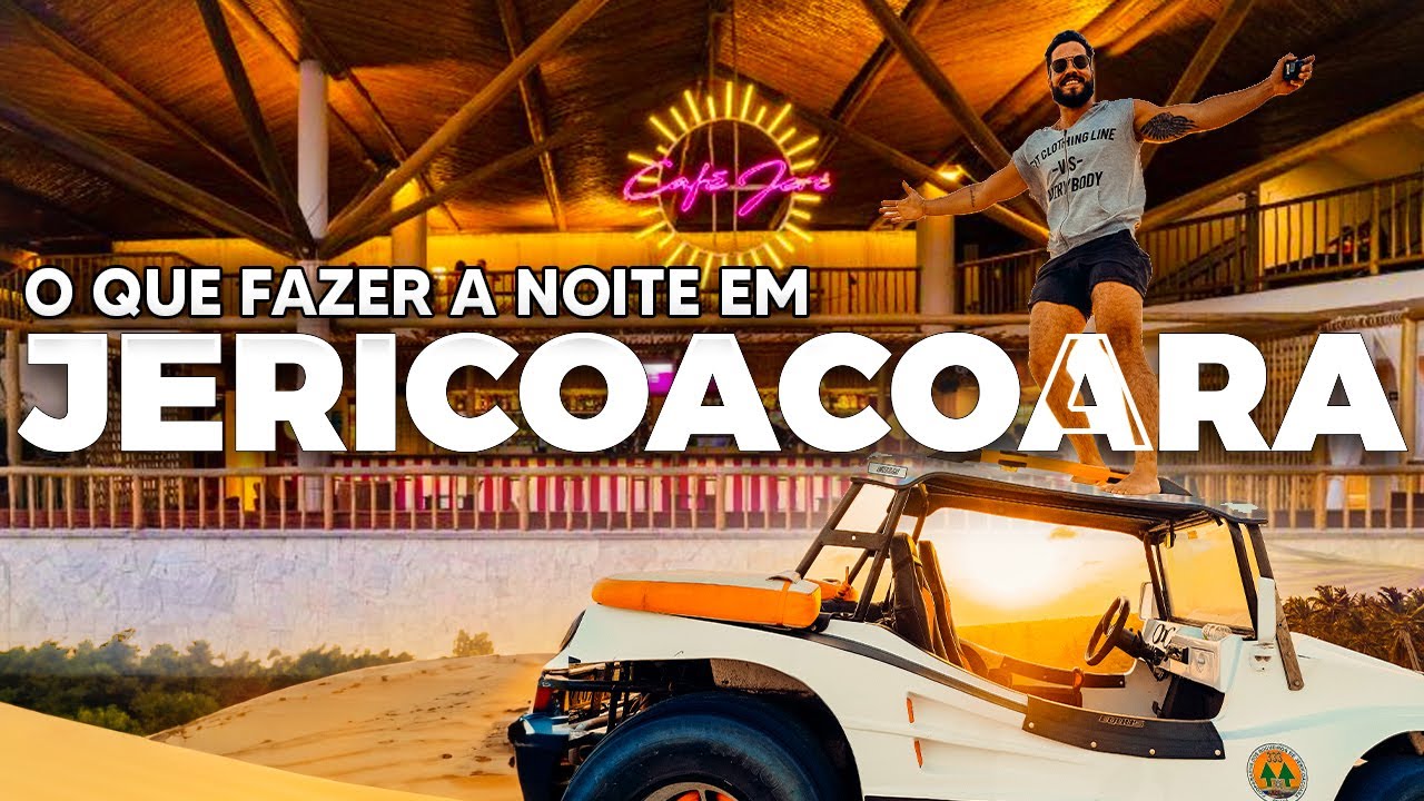 O que fazer em JERICOACOARA a Noite? Opções Baratas principalmente!