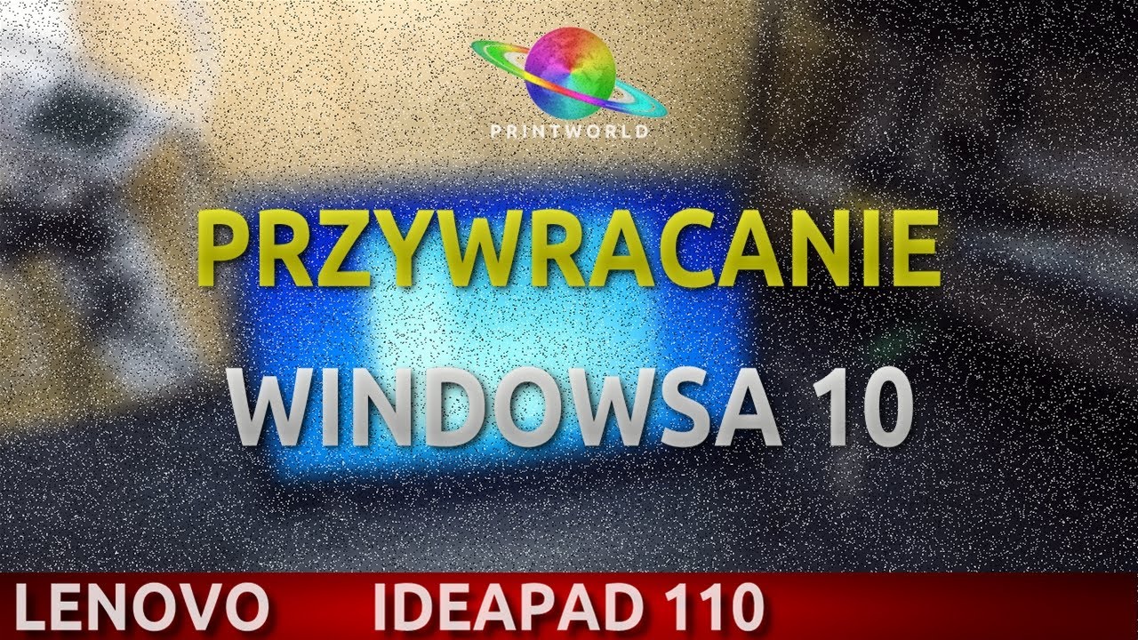 LENOVO IDEAPAD 110 💻 Przywracanie Windowsa 10