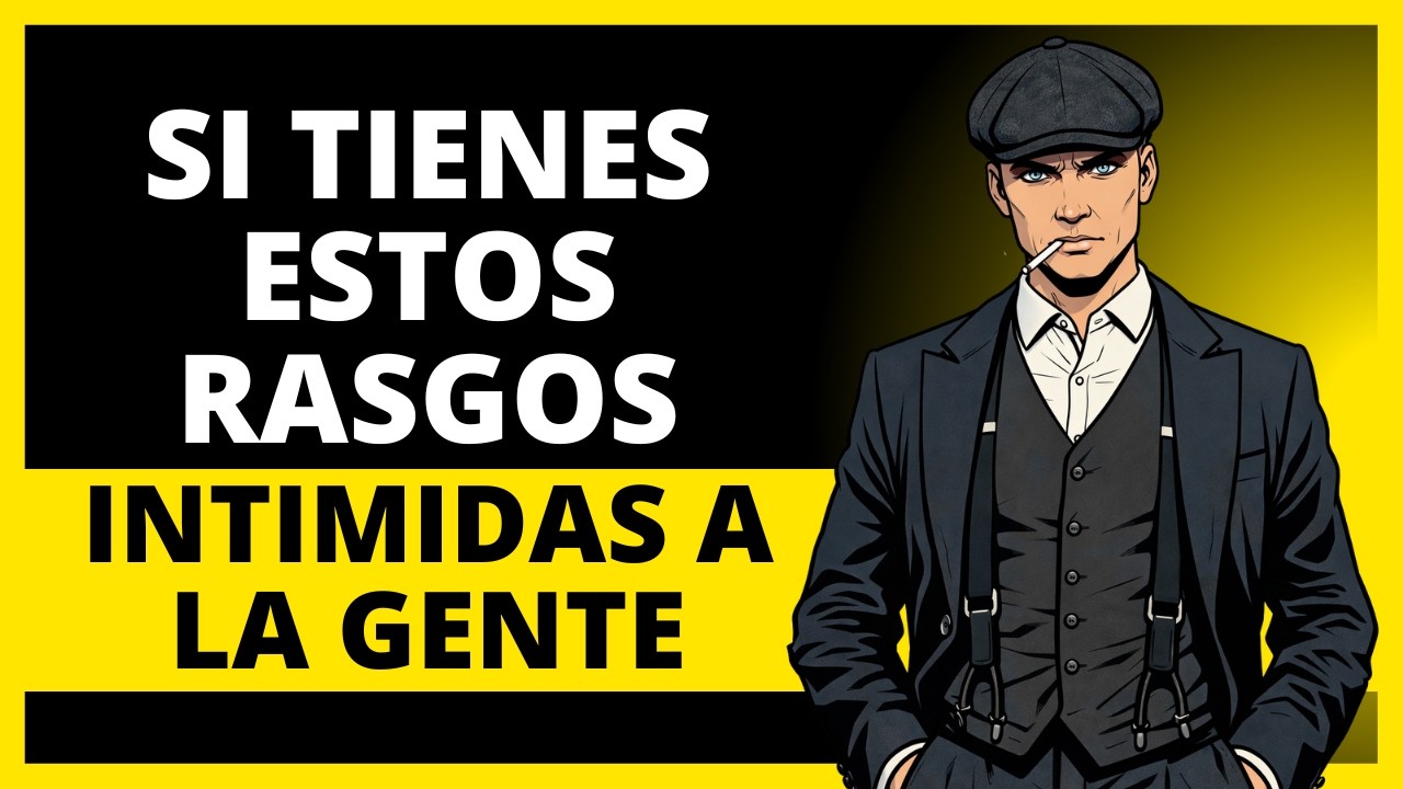 Señales de una Personalidad Fuerte e Intimidante
