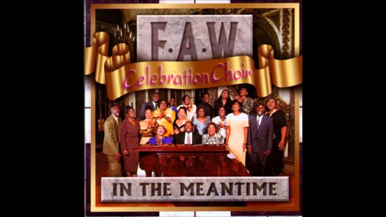 FAW Celebration Choir - So Send I You (Original)