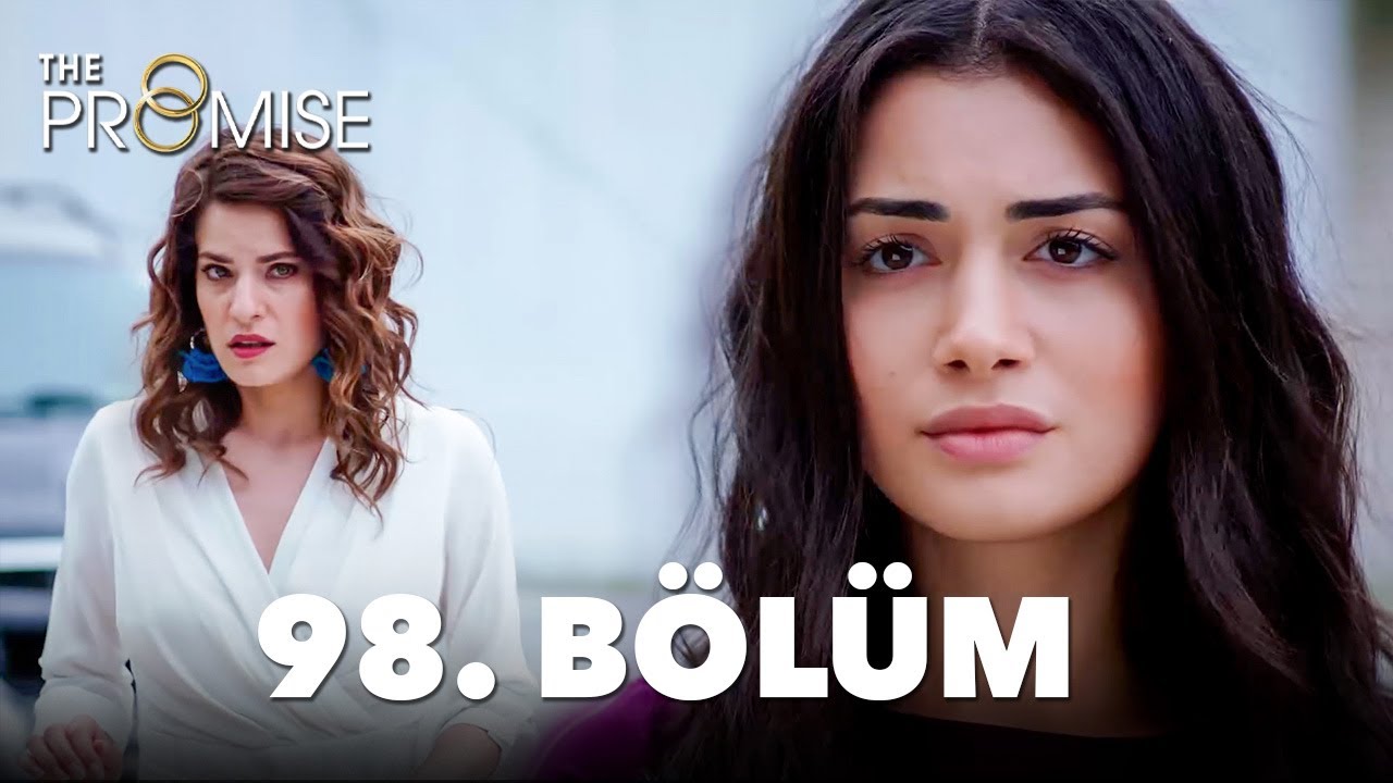 Yemin 98. B&ouml;l&uuml;m | The Promise Season 2 Episode 98