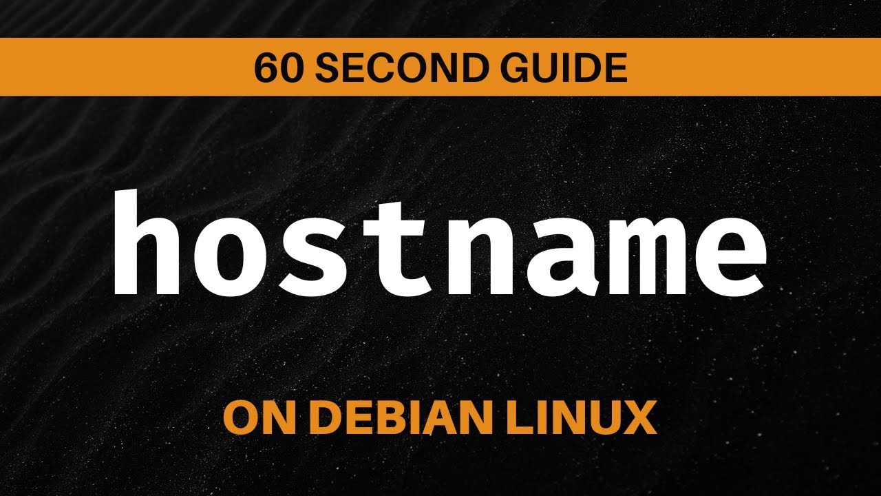 How to Change Hostname on Debian Linux (Super Easy Guide in 60 Seconds)
