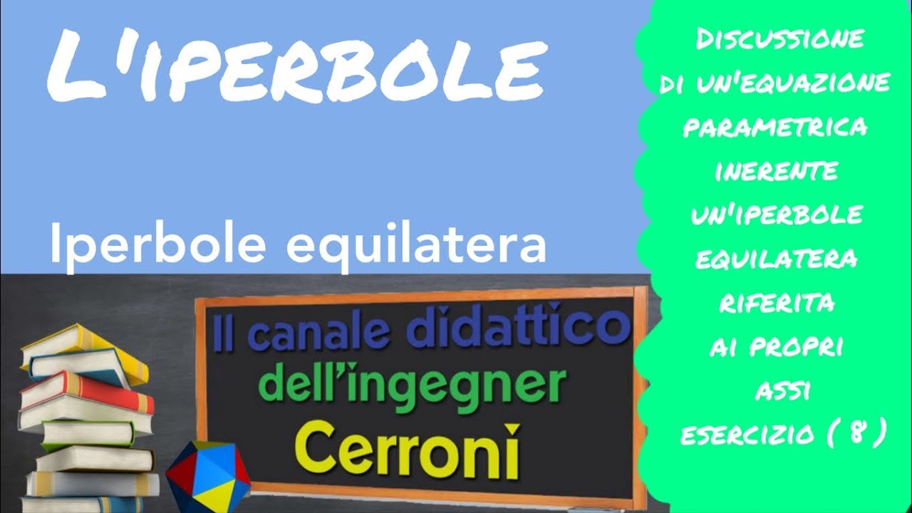 Iperbole equilatera esercizio parametrico ( 8 )