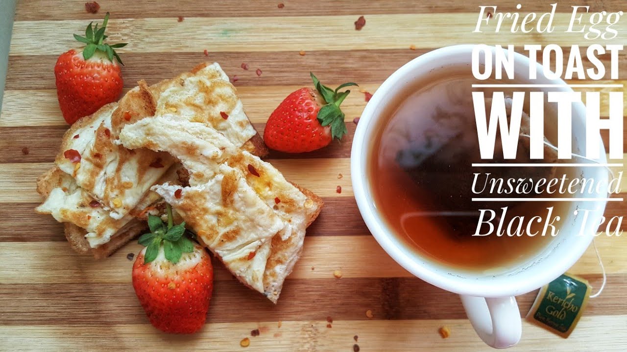 How to cook BREAKFAST FRIED EGG ON TOAST WITH TEA Recipe