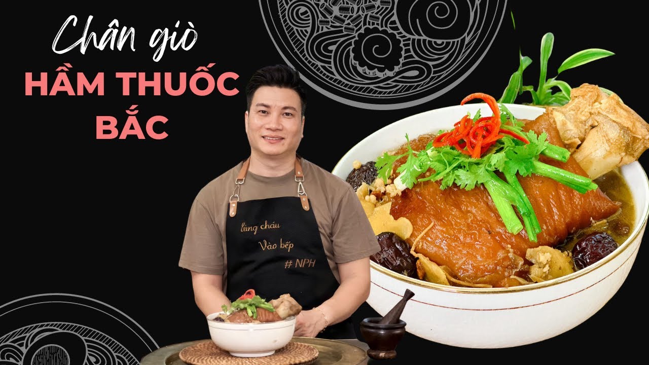 Chân giò hầm thuốc bắc CÁCH HẦM NHỪ  NHANH BỔ DƯỠNG | Cùng Cháu Vào Bếp
