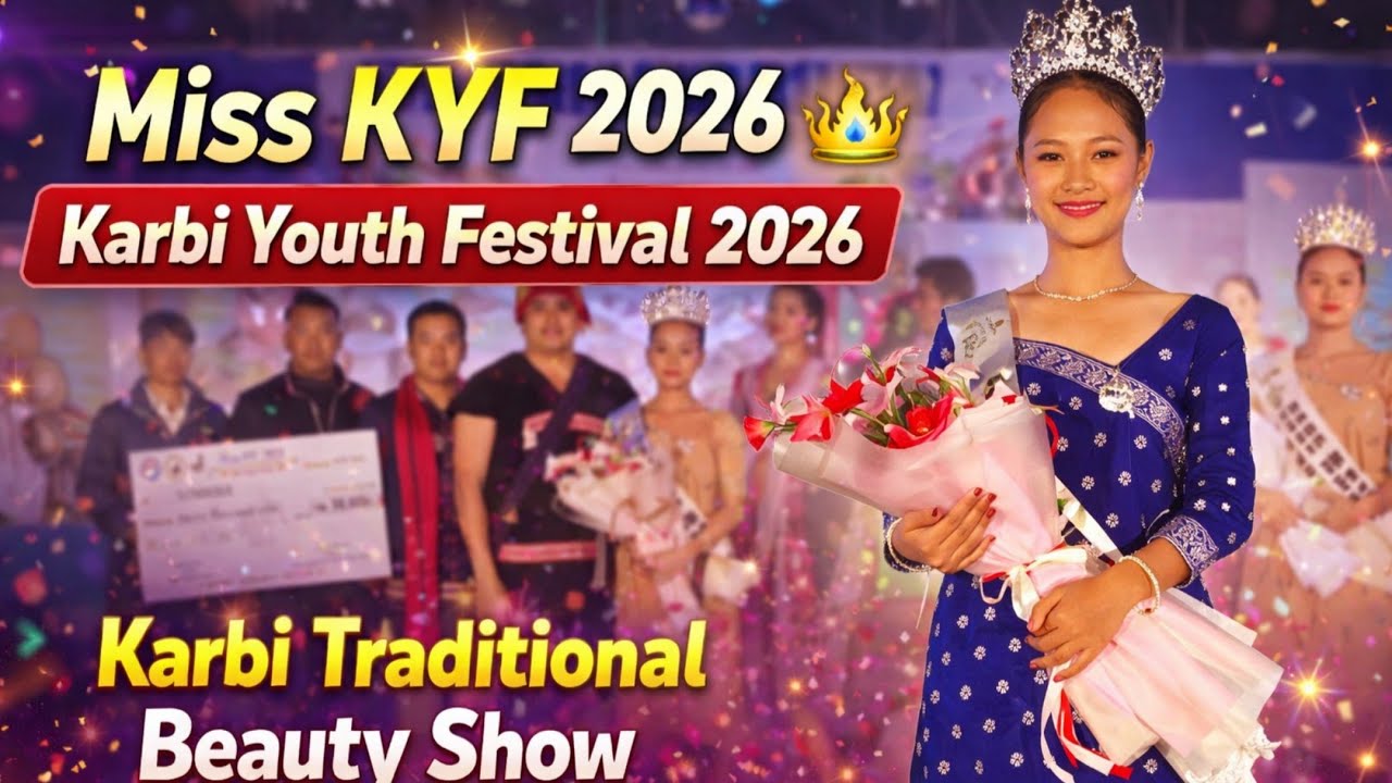 Miss KYF 2026 👑 | Karbi Youth Festival 2026 | Karbi Traditional Beauty Show #kyf2026 