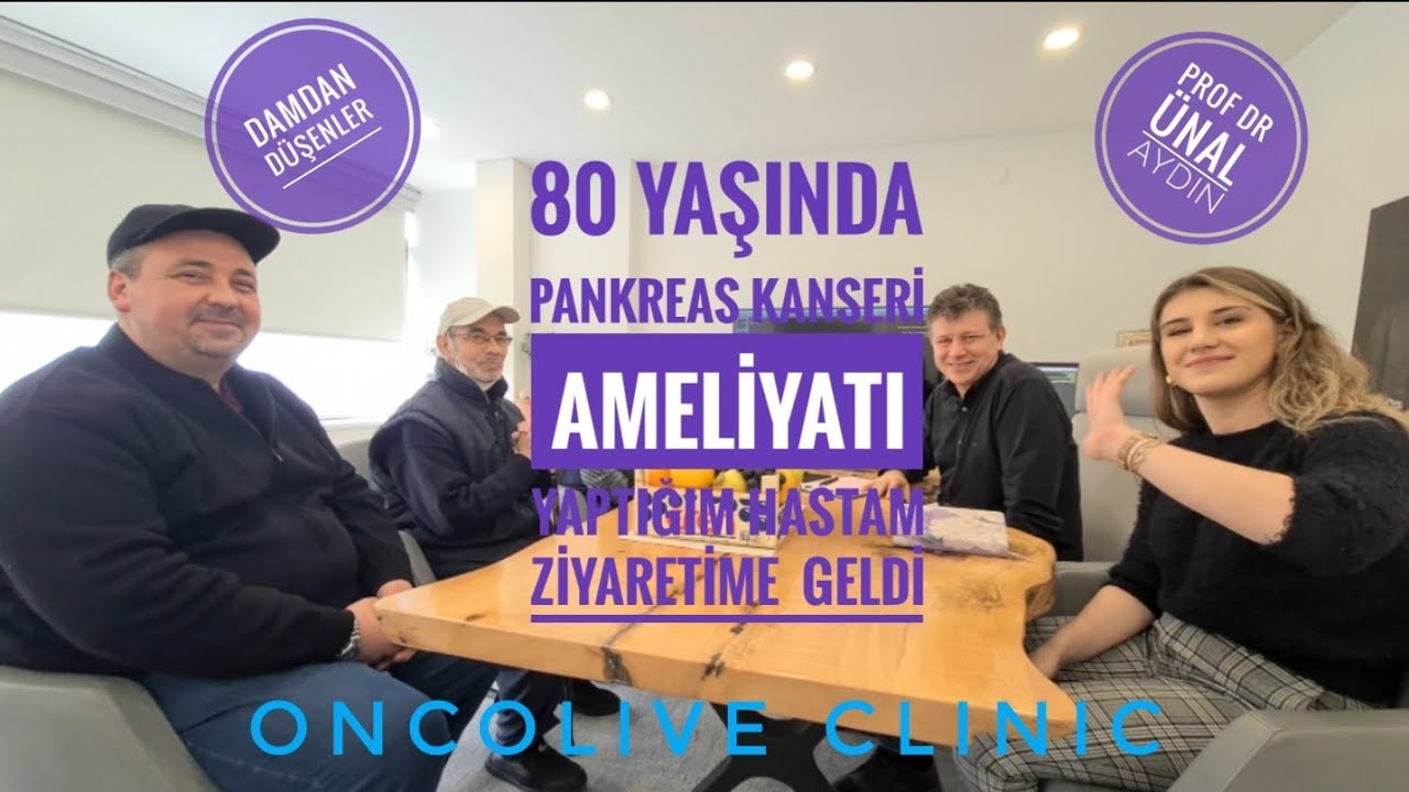 80 YAŞINDA PANKREAS KANSERİ AMELİYATI SONRASI 81. YAŞ KONTROLÜ