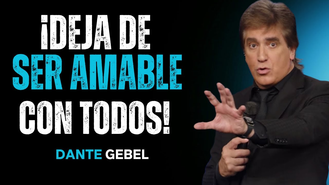 ¡Deja De Ser Amable Con Todos!