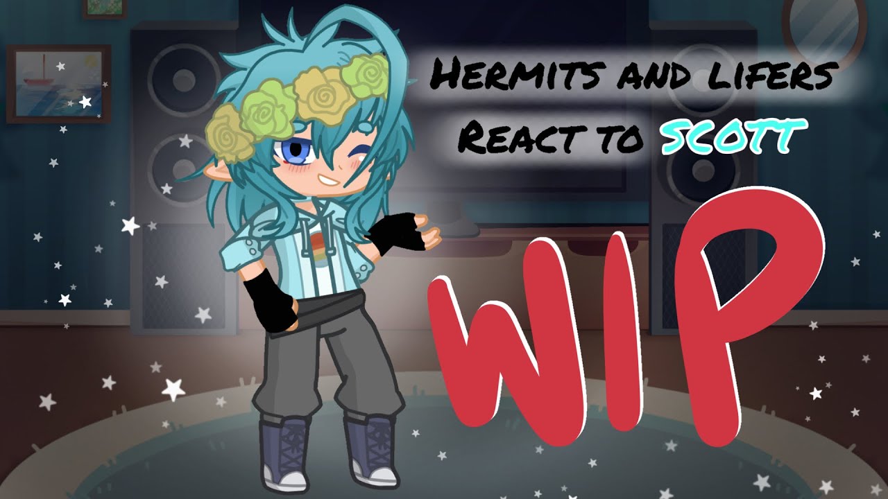 WIP || Hermits And Lifers React To Scott Smajor || GL2 x MCYT ||