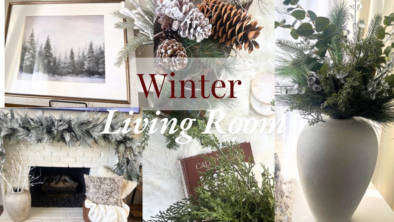 Winter decorate with me 2025 - Living Room Decorate 2025 - Winter Decor ideas - Cozy Inspiration
