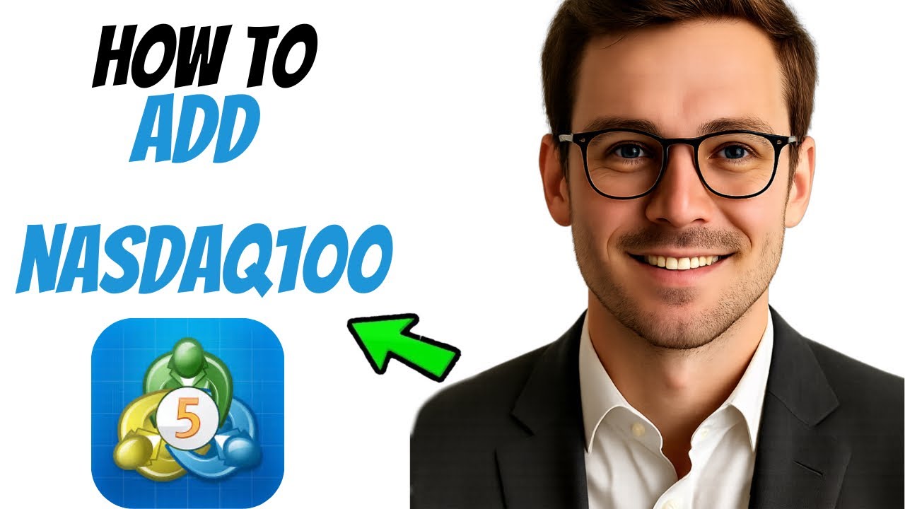 How to Add NASDAQ Index on MetaTrader 5 (Step-by-Step 2025 Guide)