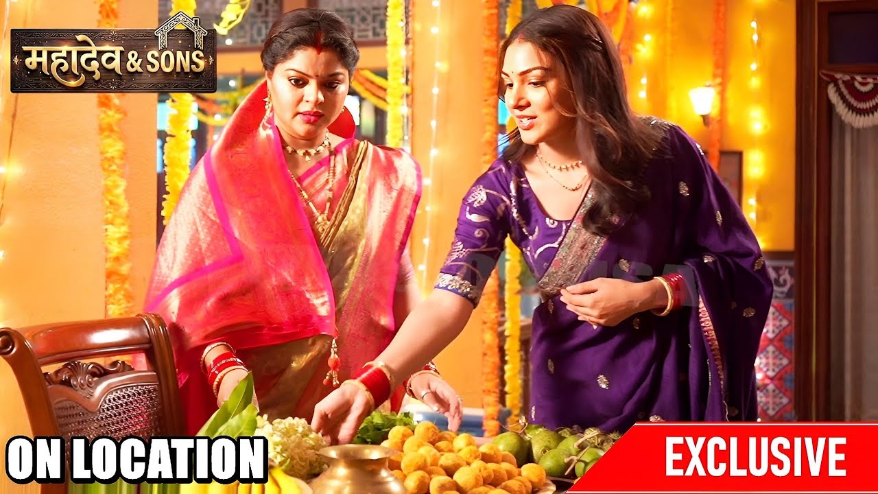 Mahadev & Sons: Ateet Yaad Kar Vidya Ne Narmada Se Kahi Maayke Walon Ko Bulane Ki Baat | ON LOCATION