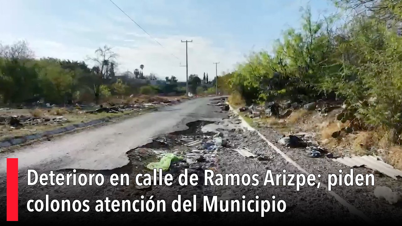 Deterioro en calle de Ramos Arizpe; piden colonos atención del Municipio