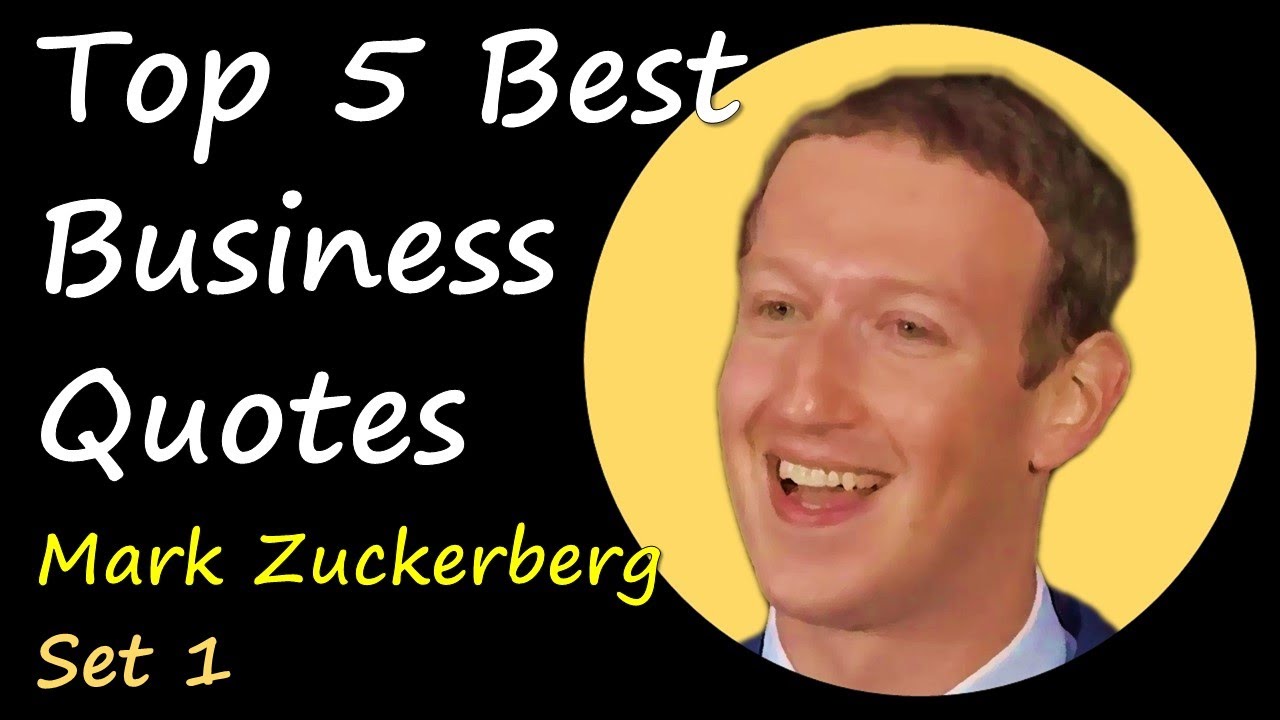 Top 5 Best Business Quotes * Mark Zuckerberg * Set 1 * It's Never A Person
