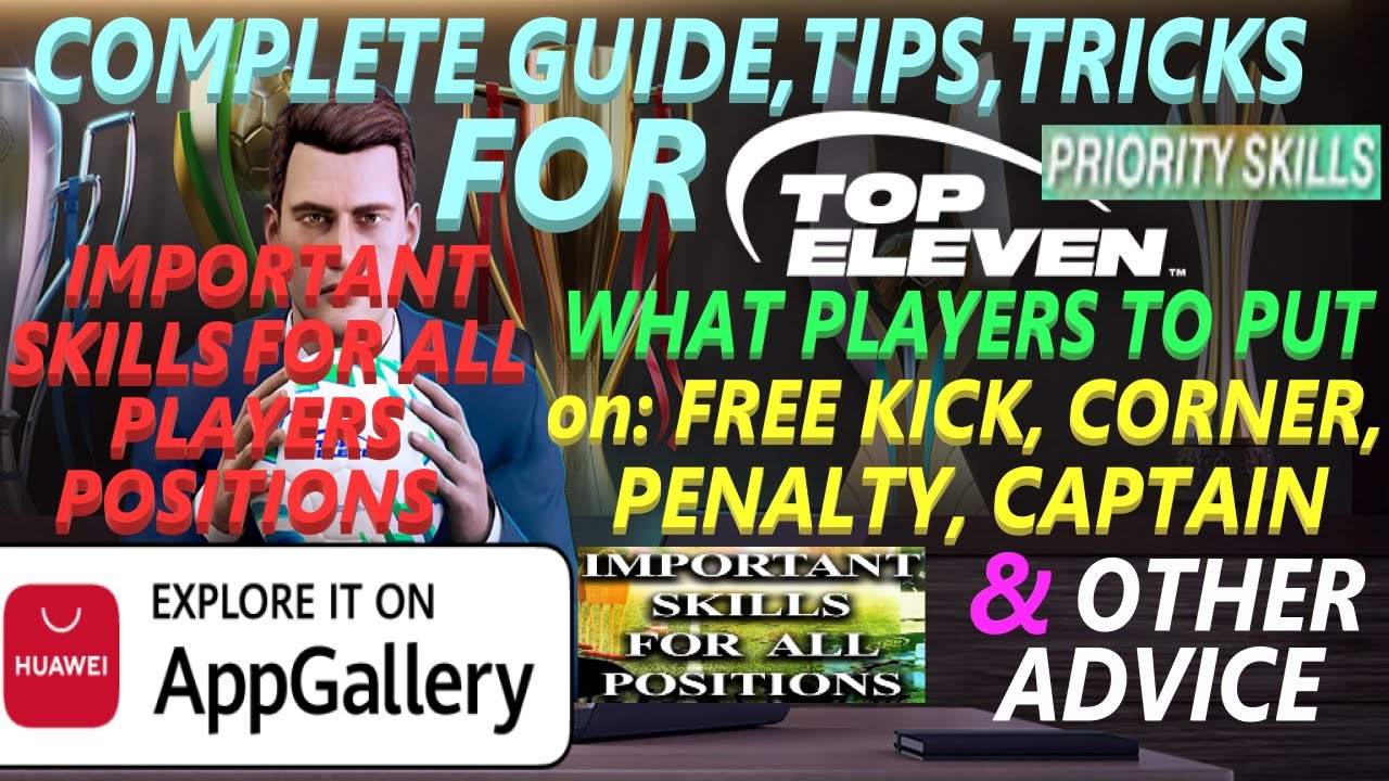 Top Eleven - For All Players SKILLS Guide,Tips,Tricks & Free Kick,Corner,Penalty,Captain Explained