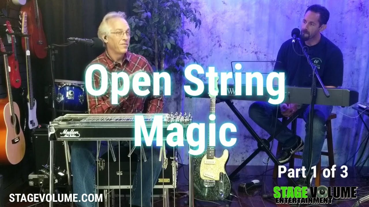 Open String Magic on the Pedal Steel Guitar Part 1 of 3