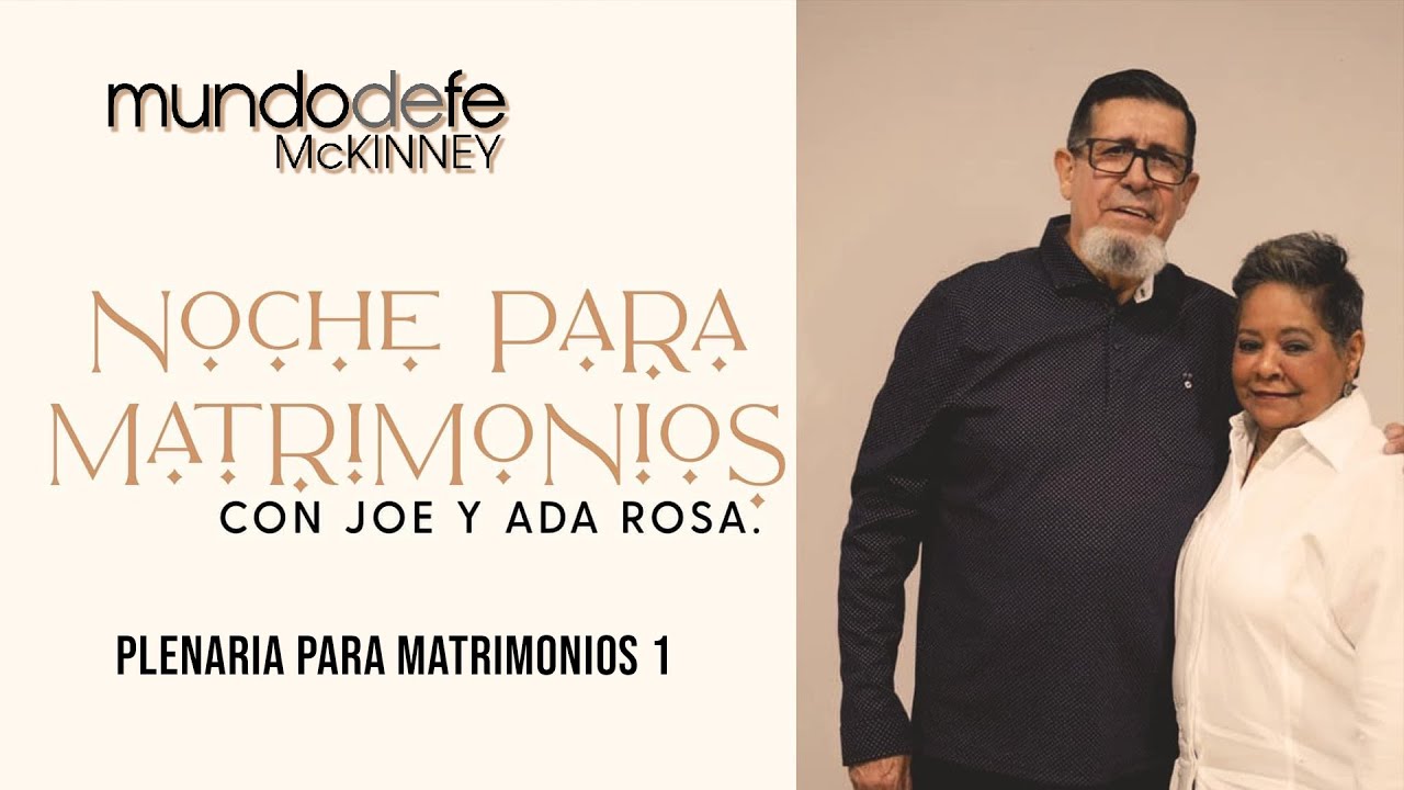 Plenaria para matrimonios 1 - Joe y Ada Rosa