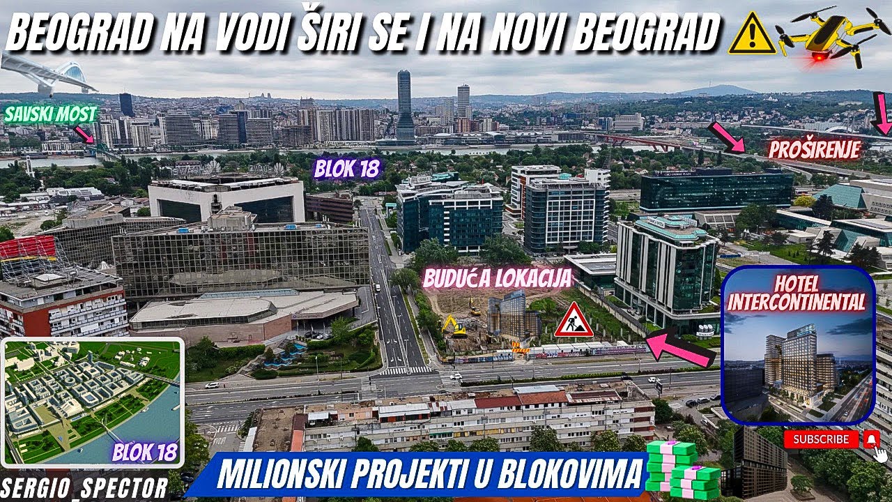 Beograd na vodi širi se na Novi Beograd, lokacija Intercontinentala,blok 18 i 26 projekat #beograd